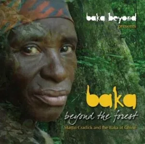 Baka Beyond the Forest by Baka Beyond album cover