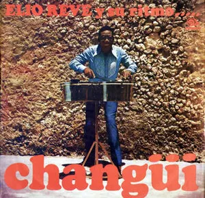 Elio Revé y su ritmo changüí by Orquesta Revé album cover