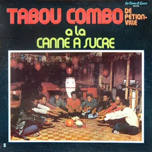 À la canne à sucre by Tabou Combo de Pétion-Ville album cover