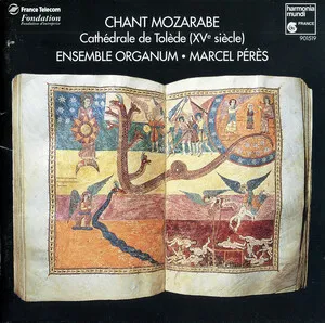 Chant Mozarabe: Cathedrale de Tolède (XVe siècle)