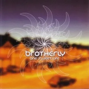 One Sweet Life by Brotherly album cover