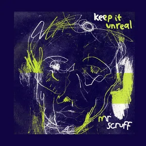 Keep It Unreal by Mr. Scruff album cover