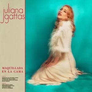 Maquillada en la cama by Juliana Gattas album cover
