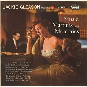 Music, Martinis, and Memories by Jackie Gleason album cover