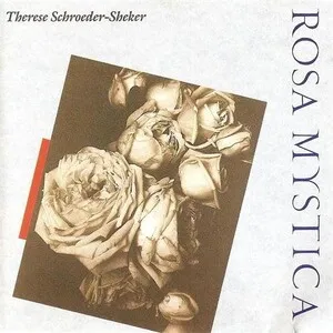 Rosa Mystica by Therese Schroeder-Sheker album cover