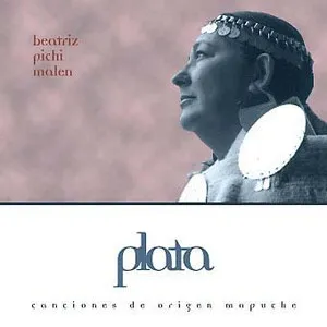 Plata: Canciones de origen mapuche