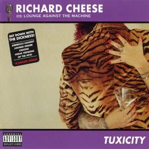 Tuxicity by Richard Cheese album cover