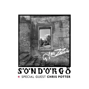 Gyezz by Söndörgő & Chris Potter album cover