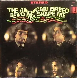 Bend Me, Shape Me by The American Breed album cover