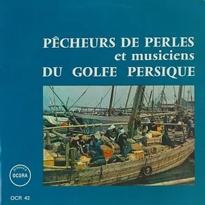 Pêcheurs de perles et musiciens du Golfe Persique