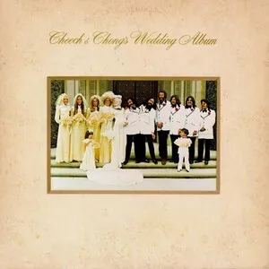 Cheech & Chong's Wedding Album by Cheech & Chong album cover