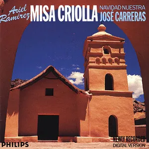Misa criolla; Navidad nuestra (José Carreras) by Ariel Ramírez album cover