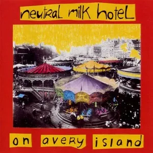 On Avery Island by Neutral Milk Hotel album cover