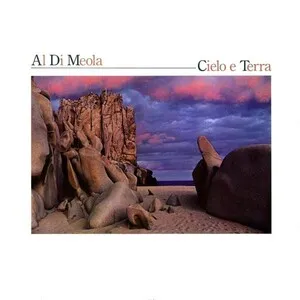 Cielo e Terra by Al Di Meola album cover