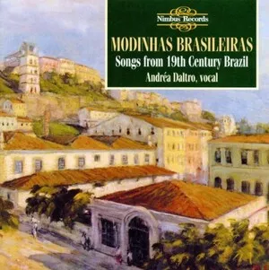 Modinhas brasileiras: Songs From 19th Century Brazil