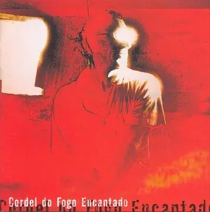 Cordel do Fogo Encantado