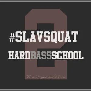 #Slavsquat by Hard Bass School album cover