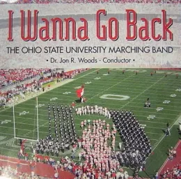 I Wanna Go Back by The Ohio State University Marching Band album cover