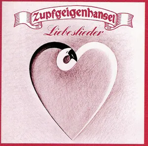 Liebeslieder by Zupfgeigenhansel album cover