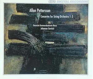 Concertos for String Orchestra 1-3 by Allan Pettersson / Deutsche Kammerakademie Neuss / Johannes Goritzki album cover