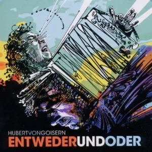 Entwederundoder by Hubert von Goisern album cover