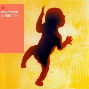 Movement in Still Life by BT album cover