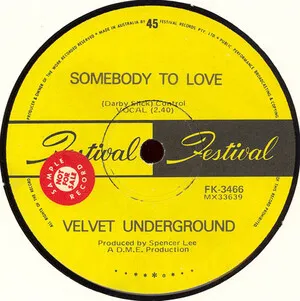 Velvet Underground - Somebody to Love / She Comes in Colours