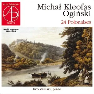 Michał Kleofas Ogiński: 24 Polonaises by Michał Kleofas Ogiński / Iwo Zaluski album cover