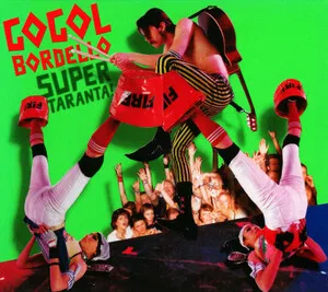 Super Taranta! by Gogol Bordello album cover