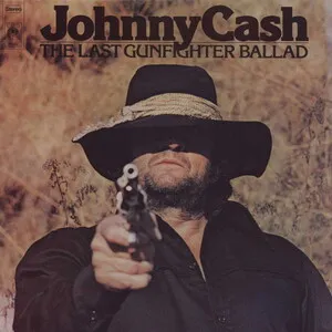 The Last Gunfighter Ballad by Johnny Cash album cover