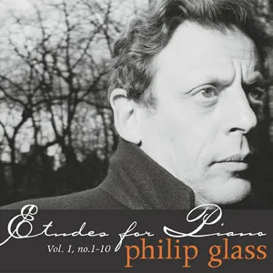 Etudes for Piano, Vol. I, No.1-10 by Philip Glass album cover