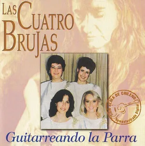 Guitarreando la Parra by Las Cuatro Brujas album cover