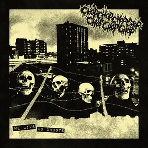 We Live as Ghosts by CHOP CHOP CHOP CHOP CHOP CHOP CHOP album cover