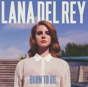 Born to Die by Lana Del Rey album cover