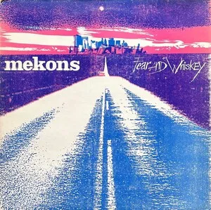 Fear and Whiskey by Mekons album cover
