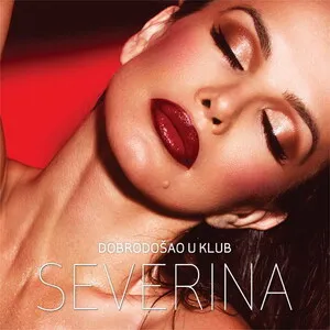 Dobrodošao u klub by Severina album cover