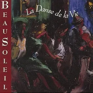 La danse de la vie by BeauSoleil album cover