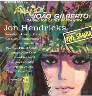 Salud! João Gilberto Originator of the Bossa Nova by Jon Hendricks album cover