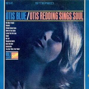 Otis Blue: Otis Redding Sings Soul