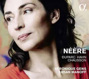 Néère by Reynaldo Hahn / Véronique Gens / Susan Manoff album cover