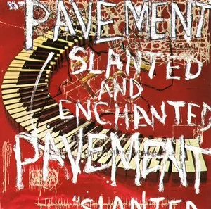 Slanted and Enchanted by Pavement album cover