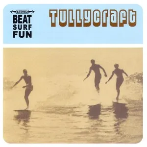 Beat, Surf, Fun by Tullycraft album cover