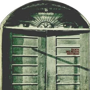 Io sono nato libero by Banco del Mutuo Soccorso album cover