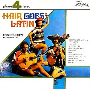 Hair Goes Latin by Edmundo Ros and His Orchestra album cover