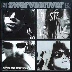 Swervedriver - Ejector Seat Reservation