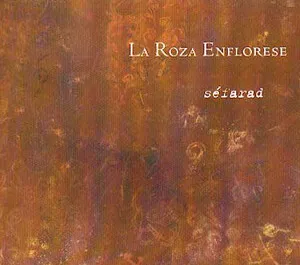 Séfarad by La Roza Enflorese album cover