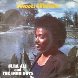 Sweet Mother by Slim Ali and The Hodi Boys album cover
