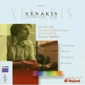 Orchestral Works - Vol. III: Synaphaï; Horos; Eridanos; Kyania by Iannis Xenakis Ιάννης Ξενάκης album cover