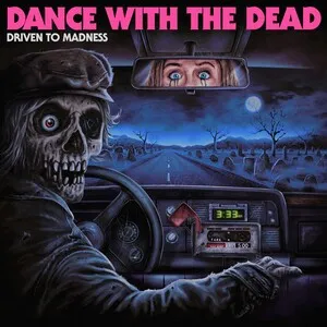 Driven to Madness by Dance With the Dead album cover