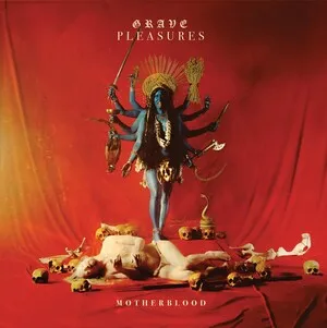 Motherblood by Grave Pleasures album cover